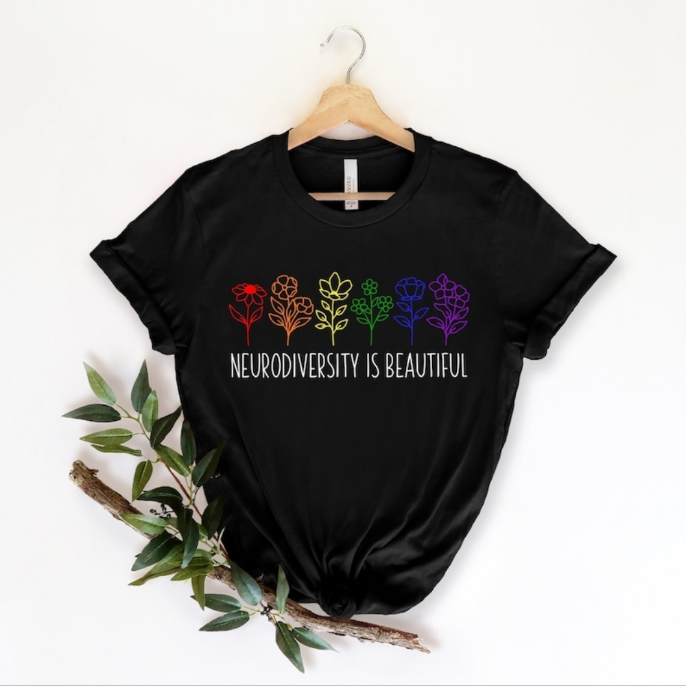 Neurodiversity is Beautiful tshirt
